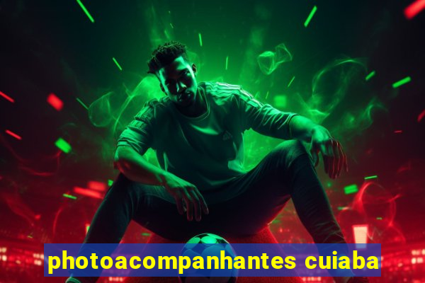 photoacompanhantes cuiaba